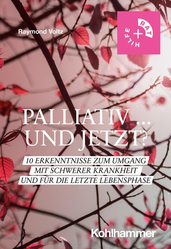 Palliativ und jetzt - palliativ, |