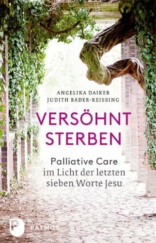 Versöhnt sterben palliative - versöhnt,