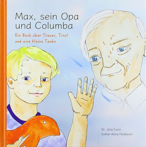 Max sein opa und - sein, columba: